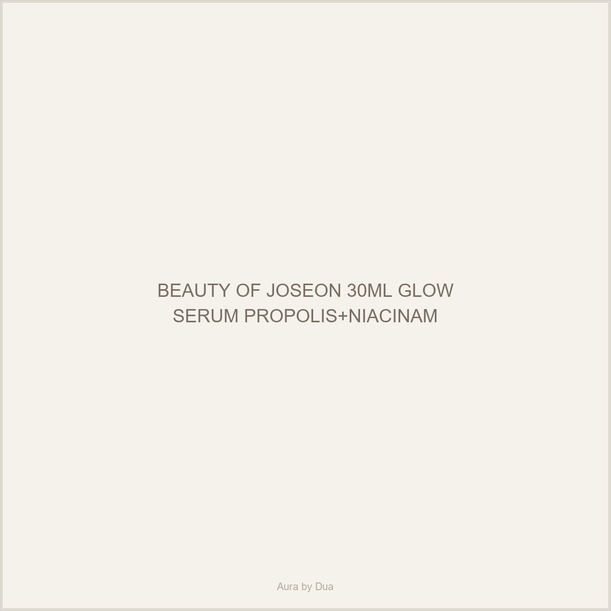 BEAUTY OF JOSEON 30ML GLOW SERUM PROPOLIS+NIACINAM