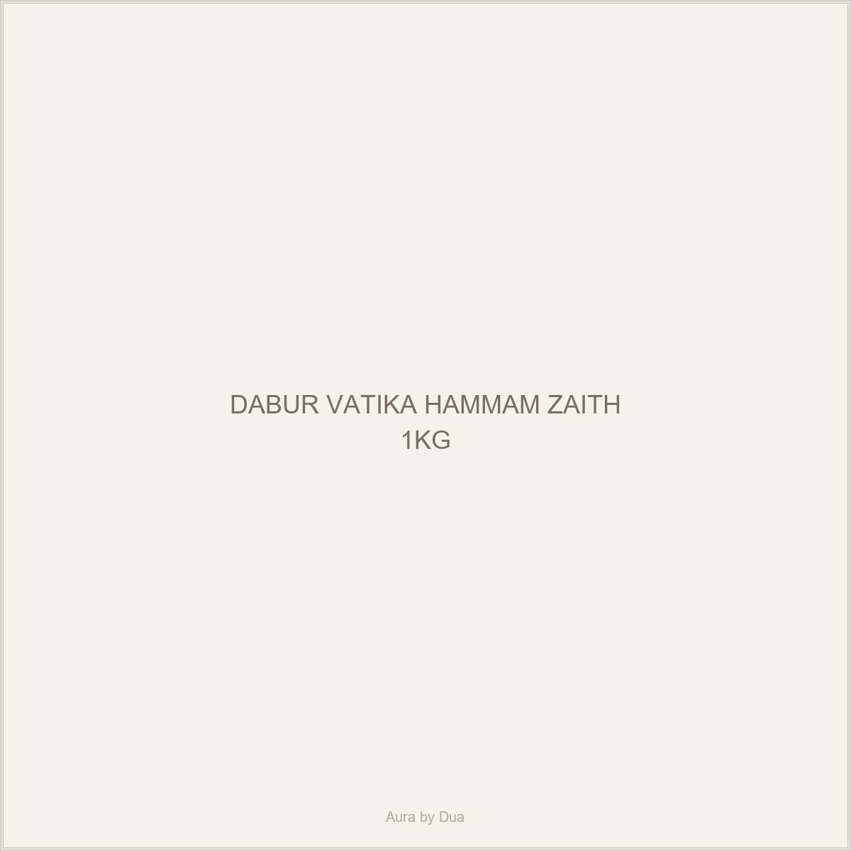 DABUR VATIKA HAMMAM ZAITH 1KG