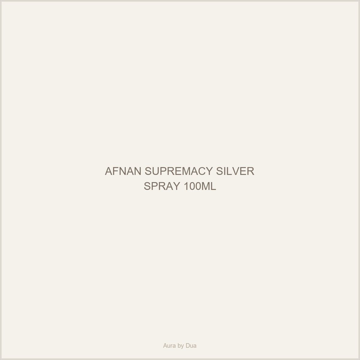 AFNAN SUPREMACY SILVER SPRAY 100ML