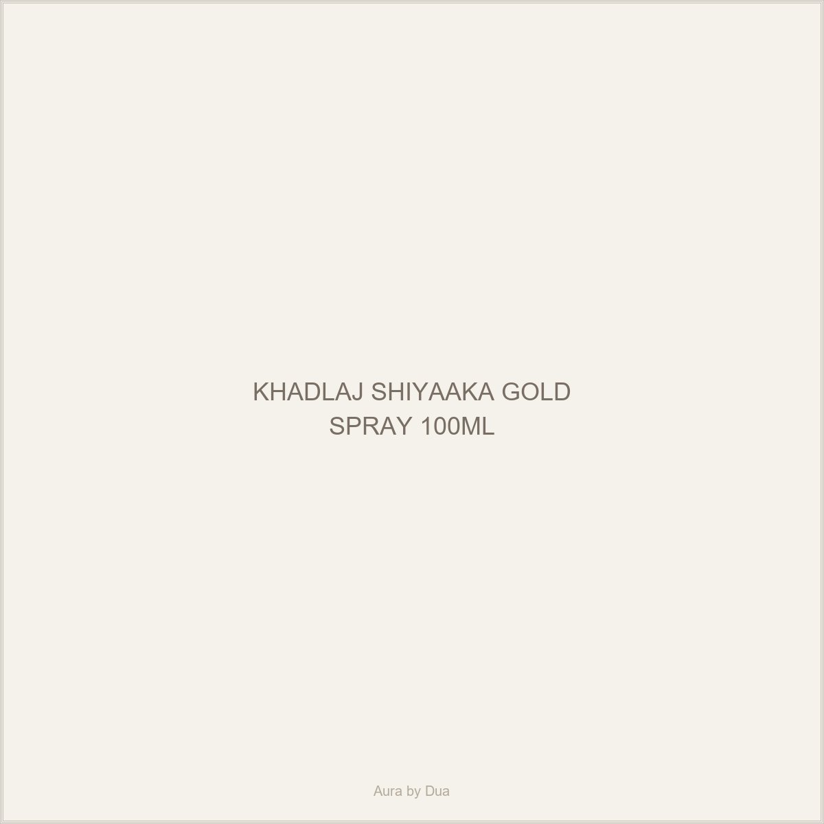 KHADLAJ SHIYAAKA GOLD SPRAY 100ML
